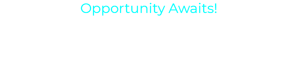 Opportunity Awaits! Choose your path below and Our admissions staff is ready and eager to help you through the whole process.